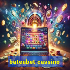 bateubet cassino